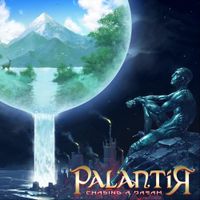 Palant&iacute;r - Chasing a Dream