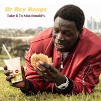Bangs - Take U To McDonald&rsquo;s