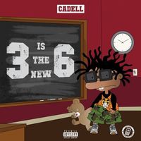 Cadell - 3 is the New 6