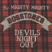 The Mighty Mighty Bosstones - Devil's Night Out
