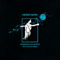 Michel Zacha - Promesses d'Atlantides Vol. 1 La nuit des cigales