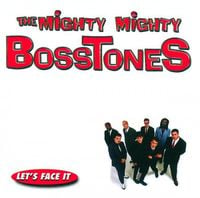 The Mighty Mighty Bosstones - Let's Face It