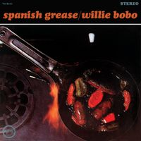 Willie Bobo - Spanish Grease