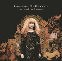 Loreena McKennitt - The Mask and Mirror