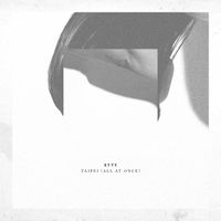Kyte - Taipei (All at Once)