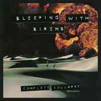 Sleeping with Sirens - Complete Collapse (Deluxe)