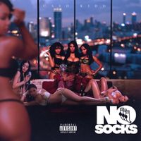 Cash Kidd - No Socks 3