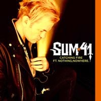 Sum 41 - Catching Fire