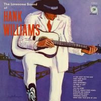 Hank Williams - The Lonesome Sound of Hank Williams