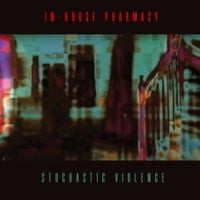In-House Pharmacy - Stochastic Violence
