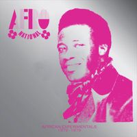 Afro National - African Experimentals (1972​-​1979)