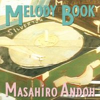 Masahiro Andoh - MELODY BOOK