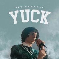 Jay Samuelz - Yuck.