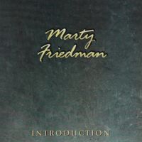 Marty Friedman - Introduction