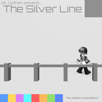 Mr. Gathers - The Silver Line