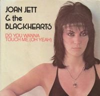 Joan Jett & The Blackhearts - Do You Wanna Touch Me (Oh Yeah)