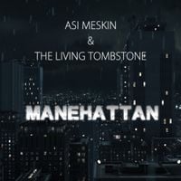 The Living Tombstone - Manehatten