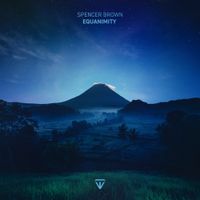 Spencer Brown - Equanimity
