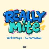 HDBeenDope - ReallyMite