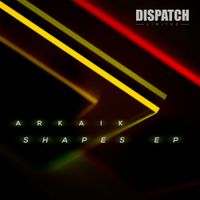 Arkaik - Shapes EP