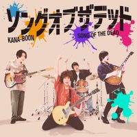KANA-BOON - Song of the Dead