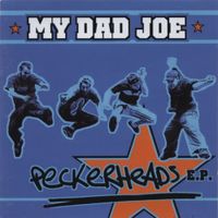 My Dad Joe - Peckerheads E.P.