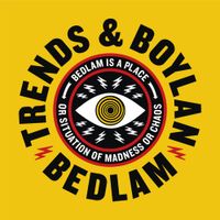 Trends & Boylan - Bedlam
