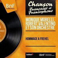 Monique Morelli - Hommage &agrave; Fr&eacute;hel