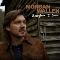 Morgan Wallen - Everything I Love