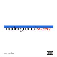 UNDERGROUND SOCIETY - UNDERGROUND SOCIETY
