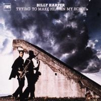 Billy Harper - Trying to Make Heaven My Home