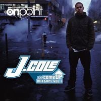 J. Cole - The Come Up Mixtape Vol. 1