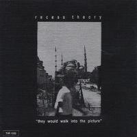 Recess Theory - They Would Walk Into The Picture