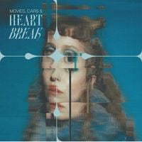 Moyka - Movies, Cars & Heartbreak