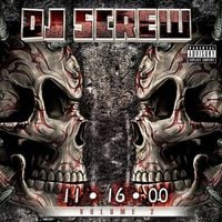 DJ Screw - 11 &bull; 16 &bull; 00, Volume 2