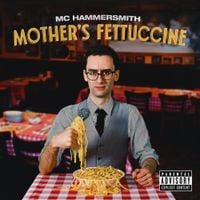 MC Hammersmith - Mother&rsquo;s Fettuccine