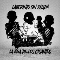 Laberinto Sin Salida - La era de los gigantes