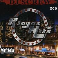 DJ Screw - Playaz Nite