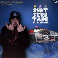 dw destroyer - Tape II The Jerk Vault