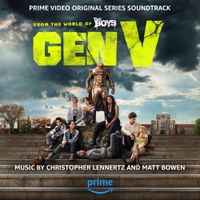 Christopher Lennertz & Matt Bowen - Gen V