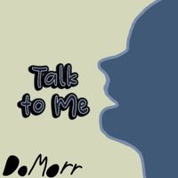 DoMorr - Talk to Me