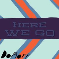 DoMorr - Here We Go