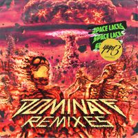 Space Laces - Dominate (yvm3 Remix)