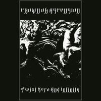 Crown Of Ascension - Twixt Zero and Infinity
