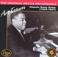 Art Tatum - Classic Early Solos (1934-1937)