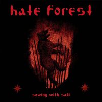 Hate Forest - Sowing With Salt