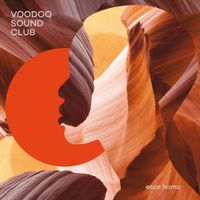 Voodoo Sound Club - Ecce Homo