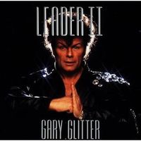 Gary Glitter - Leader II