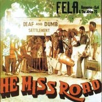 Fela Kuti & Africa 70 - He Miss Road