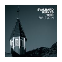 Svalbard Kirkes Trio - 78&deg;13&deg;32&deg;n
